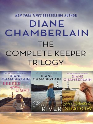 cover image of The Complete Keeper Trilogy / Keeper of the Light / Kiss River / Her Mother's Shadow